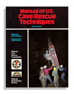 Manual of U.S. Cave Rescue Techniques, 2nd edition